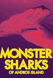 Monster Sharks of Andros Island