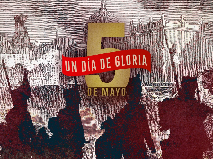 5 de mayo: Un día de gloria