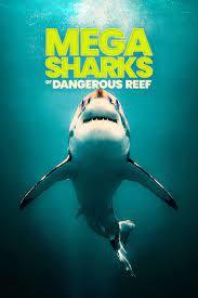 Megasharks of Dangerous Reef