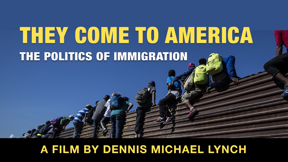 They Come to America IV: Immigration & Politics