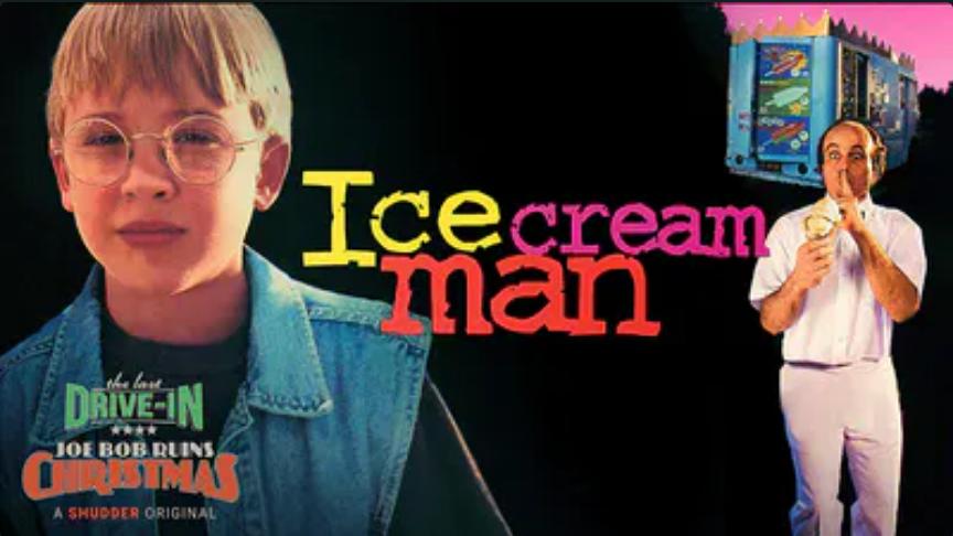 Joe Bob Ruins Christmas: Ice Cream Man