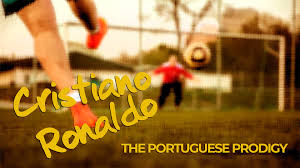 Cristiano Ronaldo: The Portugese Prodigy