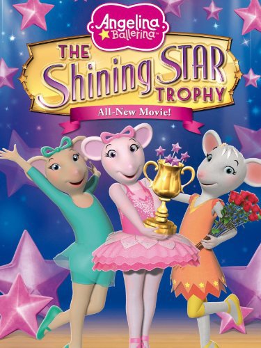 Angelina Ballerina: A Shining Star Trophy